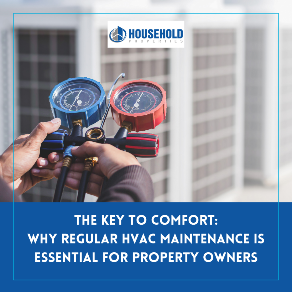 Why Regular HVAC Maintenance is Essential for Property Owners