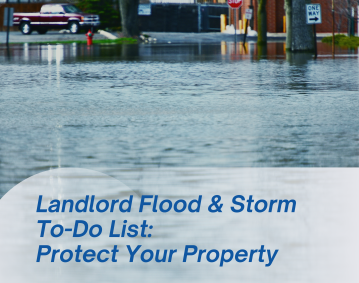 Landlord Flood & Storm To-Do List: Protect Your Property